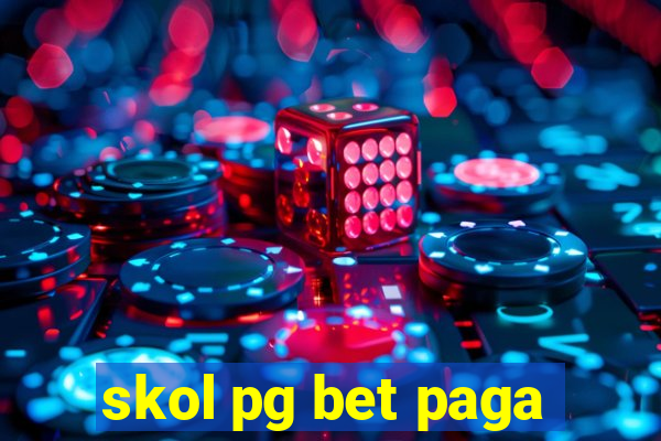 skol pg bet paga